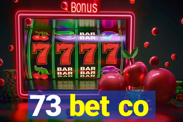 73 bet co